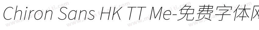 Chiron Sans HK TT Me字体转换